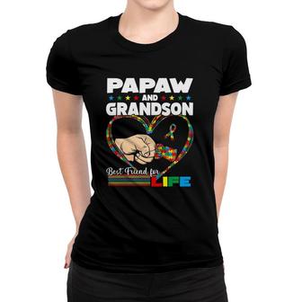 Funny Autism Awareness Papaw Grandson Best Friend For Life Women T-shirt | Mazezy