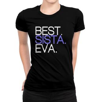 Funny Best Sista Sister Ever Girls Birthday Gift Women T-shirt | Mazezy