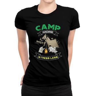 Funny Camp More Stress Less Summer Vacation Camping Campfire Women T-shirt | Mazezy