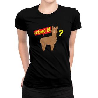 Funny Como Se Llama Alpaca Lover Teacher Supplies Gift Kids Women T-shirt | Mazezy