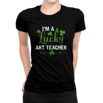Funny Irish St Patricks Day Costume I'm A Lucky Art Teacher Women T-shirt | Mazezy
