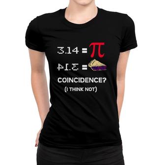 Funny Math Teacher Pi Day Women T-shirt | Mazezy