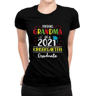 Funny Proud Grandma Of A Class Of 2021 Kindergarten Graduate Women T-shirt | Mazezy