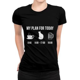 Funny Siamese Cat Cute Pet Animal My Plan For Today Women T-shirt | Mazezy UK