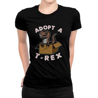 Funnyrex Dinosaur Cute Pet Adoption Dino Lover Women T-shirt | Mazezy