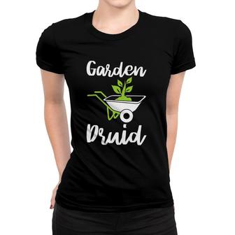 Garden Druid Funny Plant Gardening Lover Women T-shirt | Mazezy