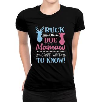 Gender Reveal Buck Or Doe Mamaw Loves You Baby Party Women T-shirt | Mazezy