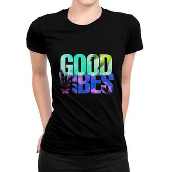 Good Vibes Positive Vibes Only Women T-shirt - Thegiftio UK