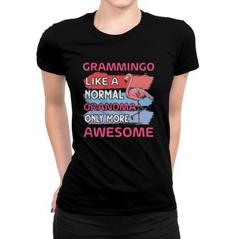 Grammingo Like A Normal Grandma Only More Awesome Grandmother Flamingo Lover Women T-shirt | Mazezy