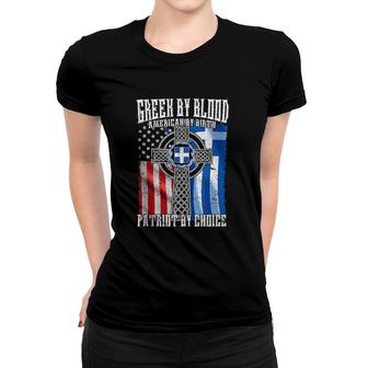 Greek By Blood American By Birth Patriot By Choice Flag Women T-shirt | Mazezy