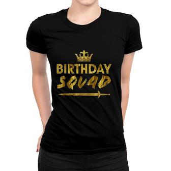 Happy Birthday Squad King Crown Sword Party Golden Cruise Women T-shirt - Seseable