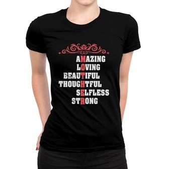 Happy Mothers Day Funny Giftfor The Best Mom Ever Women T-shirt | Mazezy