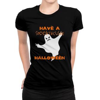Have A Spooktacular Halloween Trick Or Treat Ghost Women T-shirt | Mazezy