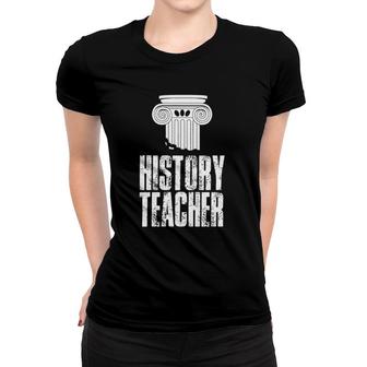 History Teacher Historian Lover Historic Women T-shirt | Mazezy