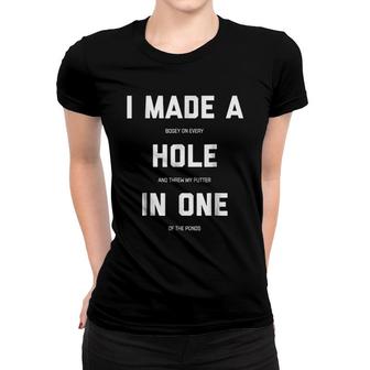 Hole In One Golf Gag Women T-shirt | Mazezy