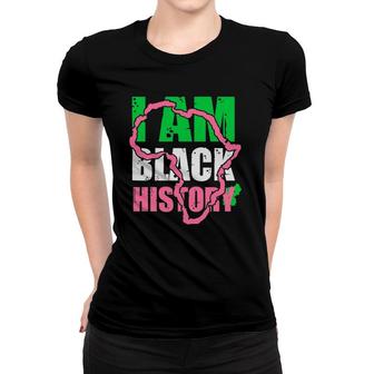 I Am Black History Aka Black History Month 2022 Tee Women T-shirt | Mazezy