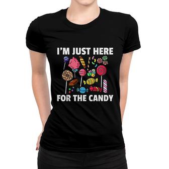 I Am Just Here For The Candy Lollipop Sweets Gift Halloween Women T-shirt - Seseable