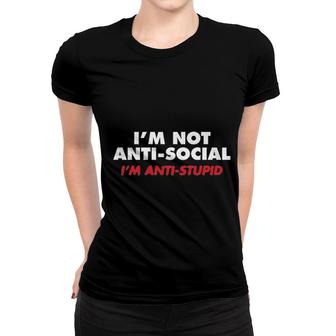 I Am Not Anti Social I Am Selectively Cool Sarcastic Novelty Graphic Funny Women T-shirt | Mazezy