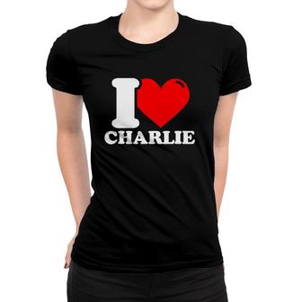 I Love Charlie Red Heart Gift Women T-shirt | Mazezy