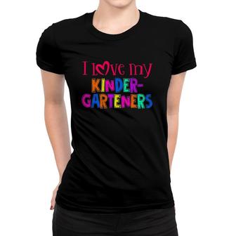 I Love My Kindergartener Proud Kindergarten Teacher Job Women T-shirt | Mazezy