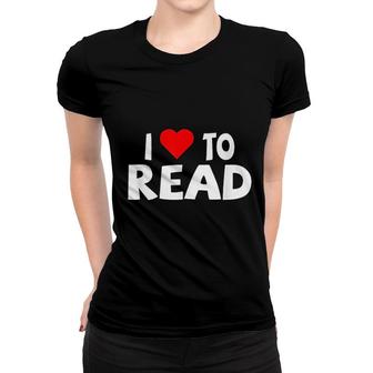 I Love To Read Heart Reading Women T-shirt | Mazezy