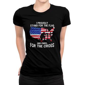 I Stand For The Flag And Kneel For The Cross America Patriot Women T-shirt | Mazezy