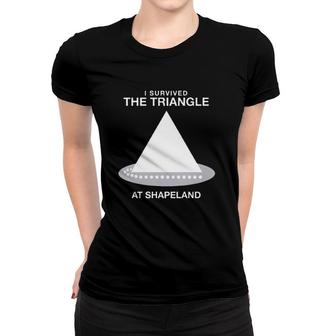 I Survived The Triangle At Shapeland Women T-shirt | Mazezy