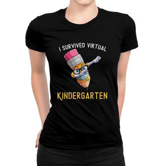 I Survived Virtual Kindergarten Graduation Class Of 2021 Ver2 Women T-shirt | Mazezy