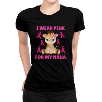 I Wear Pink For My Nana Breast Cancer Awareness Grandma Kids Women T-shirt | Mazezy