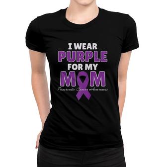 I Wear Purple For My Mom Pancreatic Cancer Awareness Women T-shirt | Mazezy