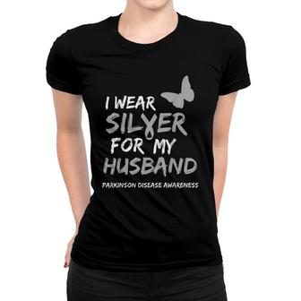 I Wear Silver For My Husband Parkinson Disease Awareness Women T-shirt - Thegiftio UK
