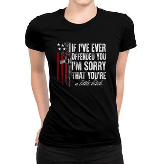 If I've Ever Offended You I'm Sorry American Flag On Back Women T-shirt | Mazezy