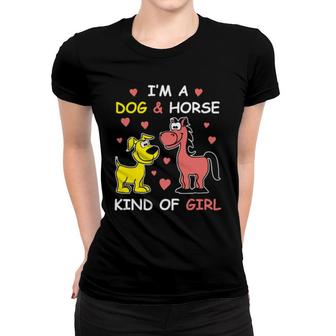 I'm A Dog And Horse Kind Of Girl Cute Kindness Animal Women T-shirt | Mazezy