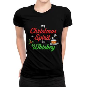 I'm Full Of Christmas Spirit Bourbon Whiskey Xmas Drinker Women T-shirt | Mazezy