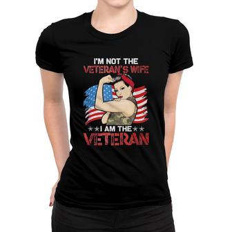 I’M Not The Veteran’S Wife I Am The Veteran Women T-shirt | Mazezy