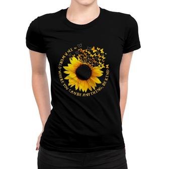In A World Where You Can Be Anything Be Kind Sunflower Tank Top Women T-shirt | Mazezy