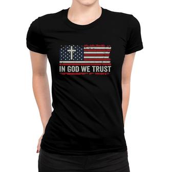 In God We Trust - Vintage Usa Flag Cross Patriotic Christian Women T-shirt | Mazezy