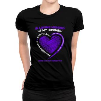 In Memory Of My Husband Remembrance Heaven I Miss My Husband Women T-shirt | Mazezy