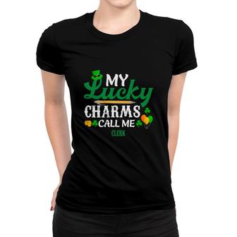 Irish St Patricks Day My Lucky Charms Call Me Clerk Funny Job Title Women T-shirt | Mazezy