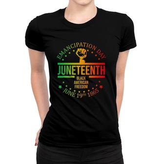 Juneteenth Black American Freedom June 19Th 1865 Ver2 Women T-shirt | Mazezy