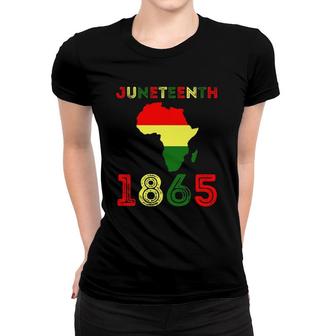 Juneteenth Emancipation Day Melanin Black Pride African Map Women T-shirt | Mazezy