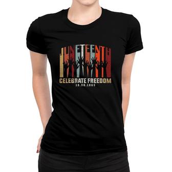 Juneteenth Is My Independence 1865 Women 4Th July Love Ver2 Women T-shirt | Mazezy