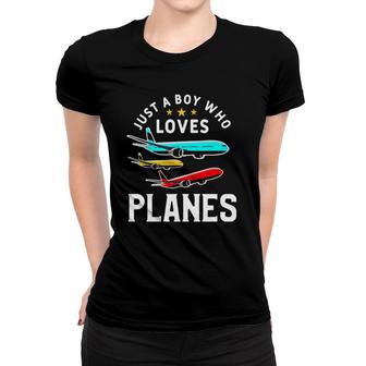 Just A Boy Who Loves Planes Funny Pilot Flying Airplane Women T-shirt | Mazezy