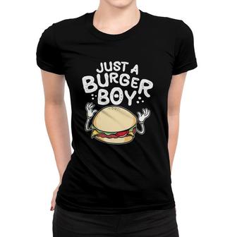 Just A Burger Boy, Hamburger Women And Cheeseburger Men Women T-shirt | Mazezy AU