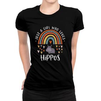 Just A Girl Who Loves Hippos Rainbow Gift Hippopotamus Lover Women T-shirt | Mazezy