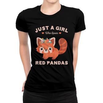 Just A Girl Who Loves Red Pandas Cute Animal For Girls Women T-shirt | Mazezy
