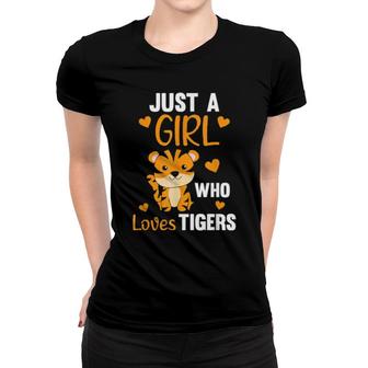 Just A Girl Who Loves Tigers Cute Zoo Animals Tiger Women T-shirt | Mazezy