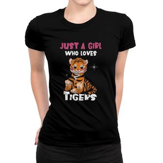 Just A Girl Who Loves Tigers I Tiger Girl Women T-shirt | Mazezy