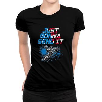 Just Gonna Send It Motocross Women T-shirt | Mazezy