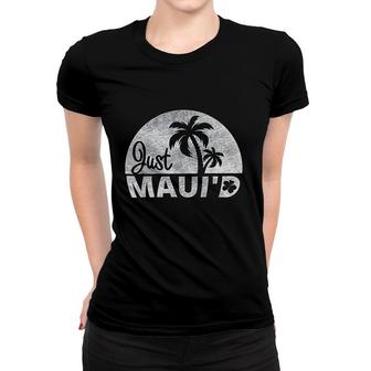 Just Mauid Funny Married Honeymoon Couple Women T-shirt - Thegiftio